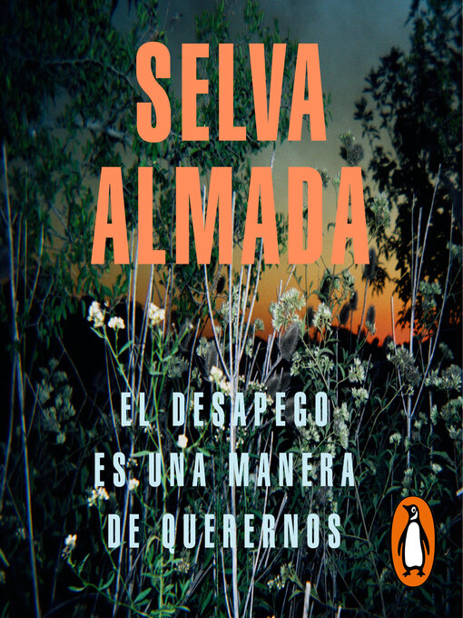 Title details for El desapego es una manera de querernos by Selva Almada - Available